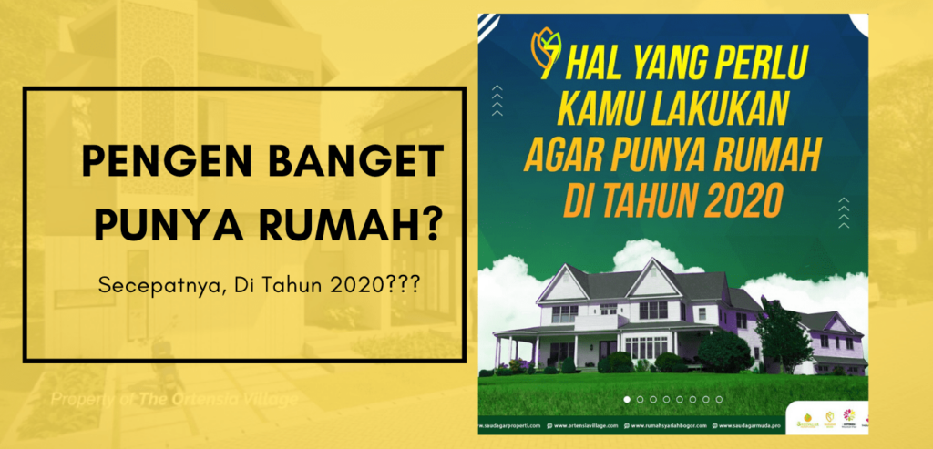 Pengen Banget Punya Rumah Baru di Tahun 2020? Lakukan 7 Langkah Ini